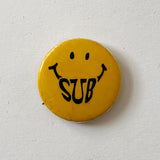 Vintage “SUB Smiley” Pin Button