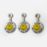 Vintage Smiley Face "I Gave My Fair Share" Fold-Over Button Pin