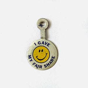 Vintage Smiley Face "I Gave My Fair Share" Fold-Over Button Pin